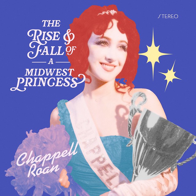 The Rise and Fall of a Midwest Princess - Chappell Roan