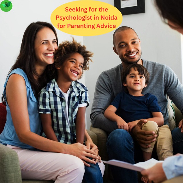 Seeking for the Psychologist in Noida for Good Parenting