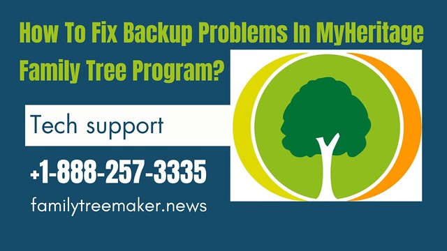 How To Fix Backup Problems In MyHeritage Family Tree Program? - 1