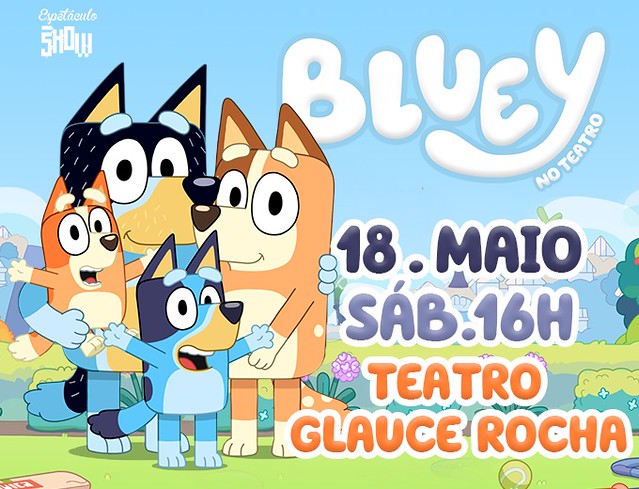 Bluey no Teatro - Campo Grande