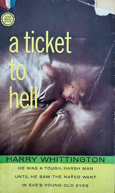 A Ticket To Hell - Gold Medal Book UK - No. 423 - Harry Whittington - 1960