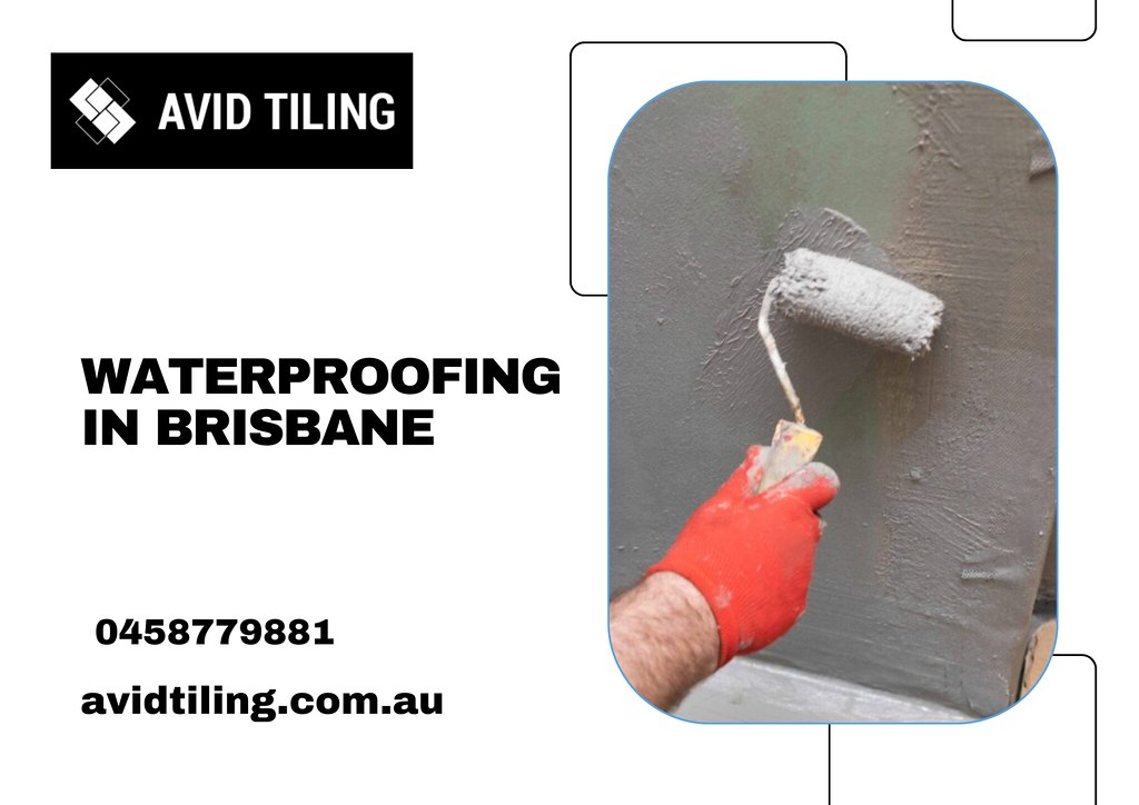 Flawless Waterproofing in Brisbane From Avid Tiling