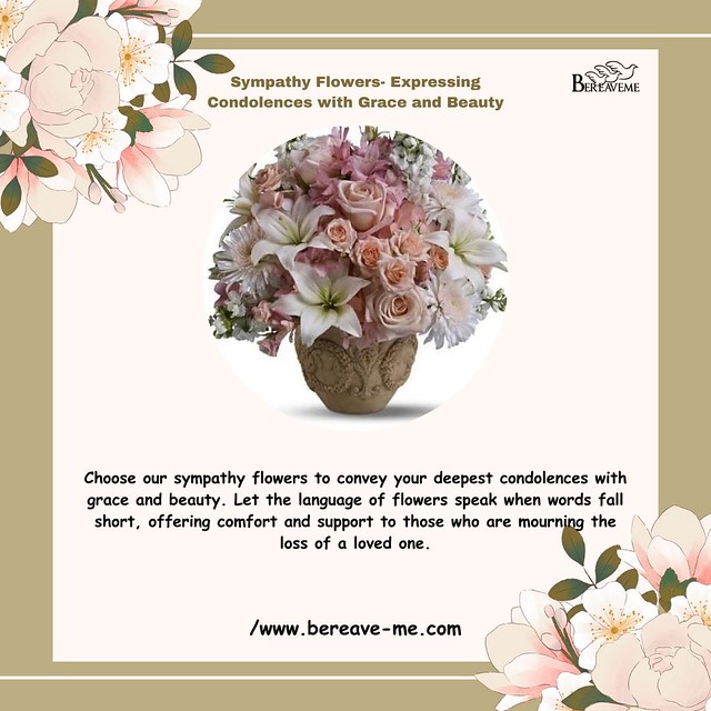 Sympathy Flowers- Expressing Condolences with Grace and Beauty - 1