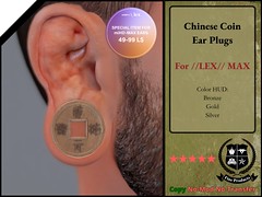 Fine Products - Chinese Coin Ear Plugs //LEX// MAX