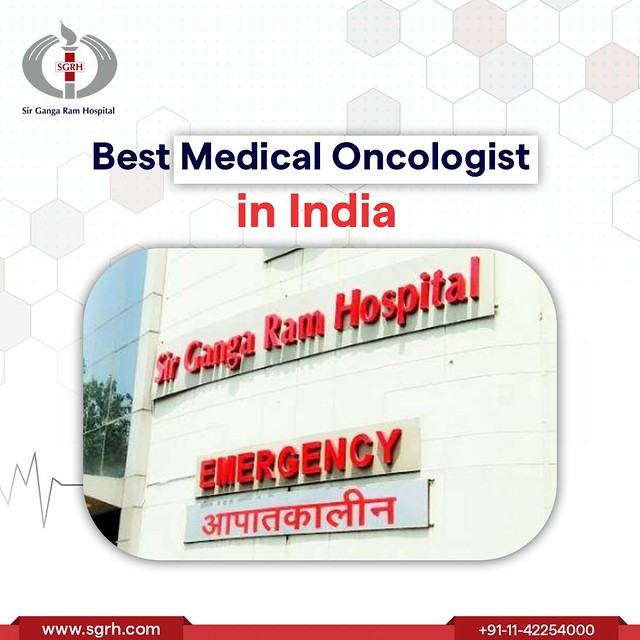 Best Medical Oncologist in India - Sir Ganga Ram Hospital