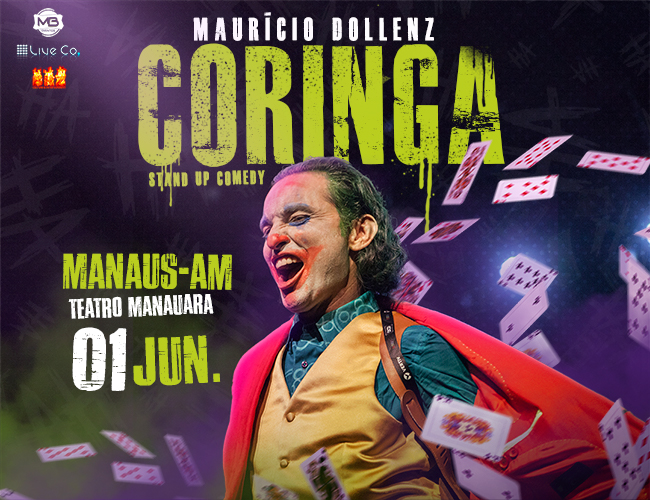 Maurício Dollenz | Coringa - Manaus