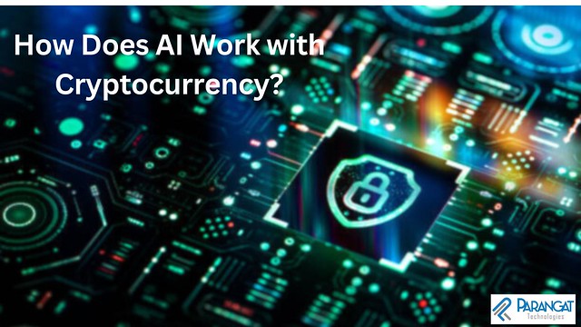 How Does AI Work in Cryptocurrency?