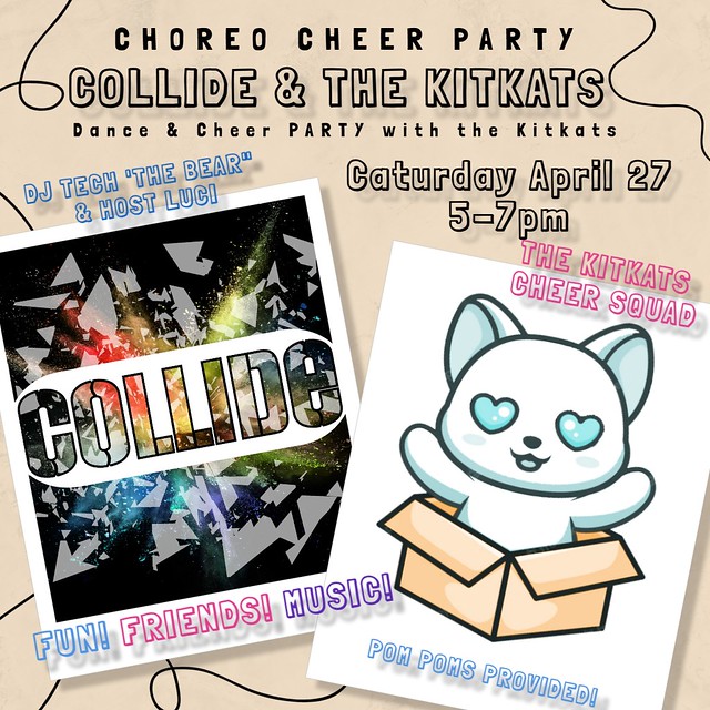 Club Collide & KitKats Cheery Party SATURDAY APRIL 27 5pm