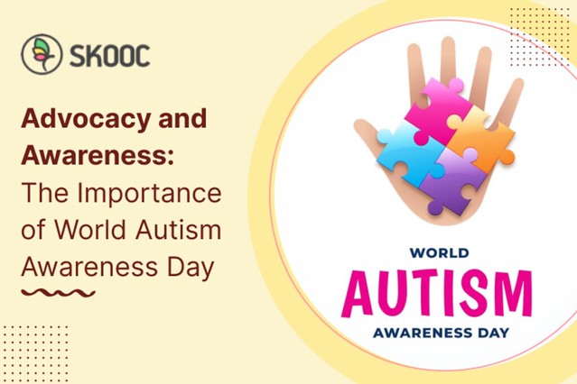 Advocacy and Awareness The Importance of World Autism Awareness Day