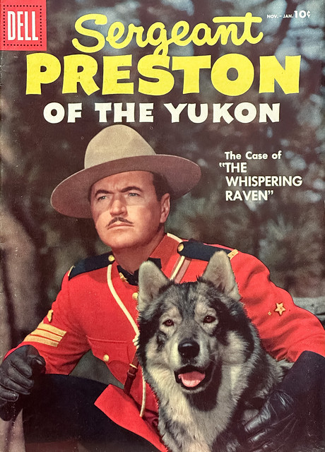“Sergeant Preston of the Yukon,” Vol. 1, No. 21 (Nov.-Jan., 1957). The Case of the Whispering Raven.