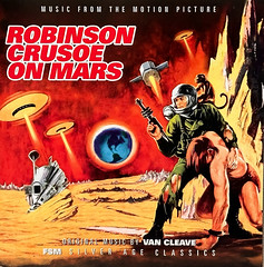 “Robinson Crusoe on Mars” (Paramount, 1964). Original Music from the motion picture by Van Cleave. Uncredited CD cover art.