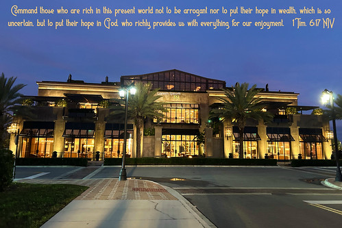 St. Johns Town Center • Jacksonville, FL by Humble Christ Follower, Command those who are rich in this present world not to be arrogant nor to put their hope in wealth,