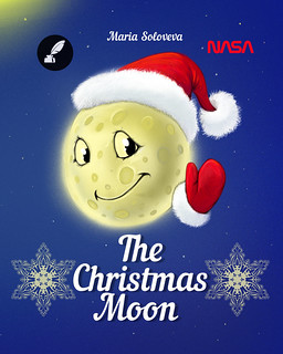 The Christmas Moon: A Magical Holiday Adventure for Kids | Maria Soloveva & Vlad Solovev
