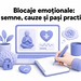 Blocaje emoționale: semne, cauze și pași practici