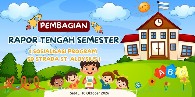 Pembagian Laporan Hasil Belajar Tengah Semester dan Sosialisasi Program SD Strada St. Aloysius 1 kepada Orang Tua/Wali Murid TK Strada Santa Maria 2