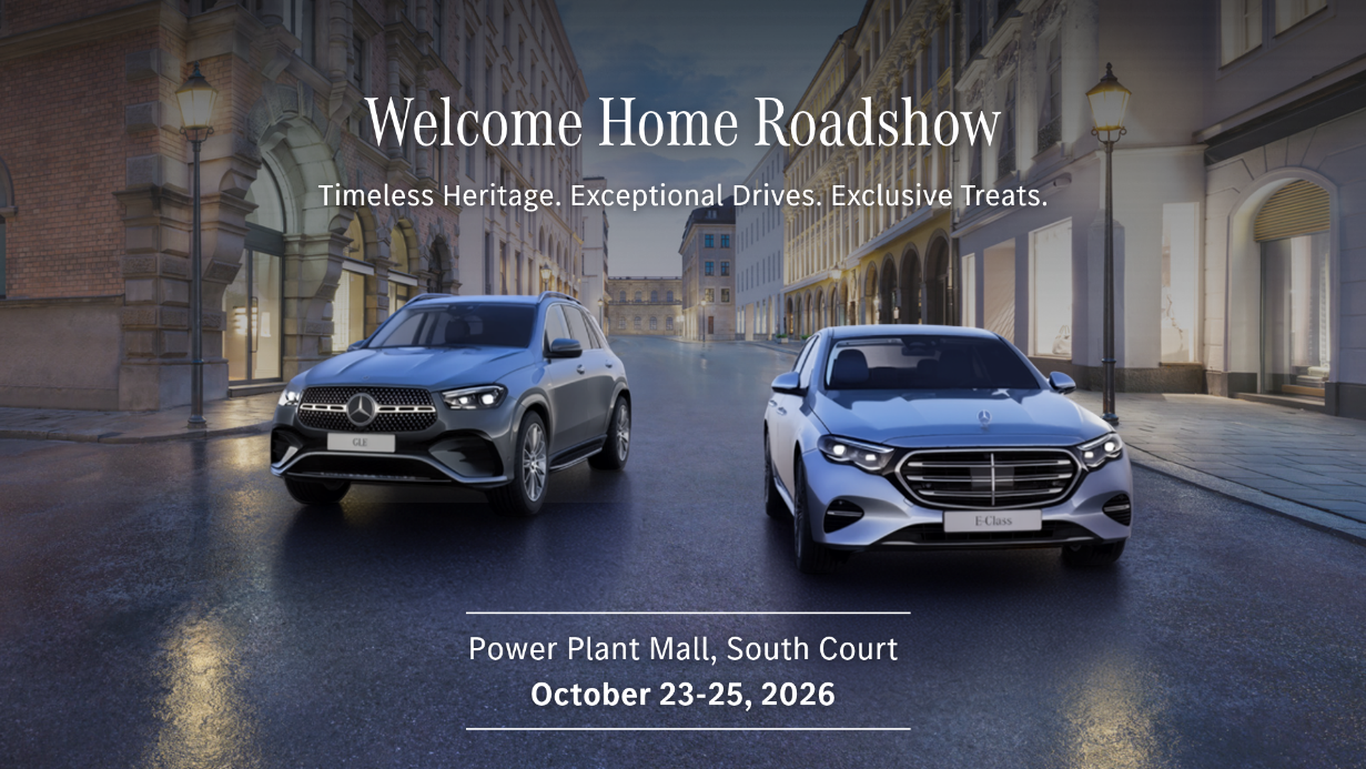 The Welcome Home roadshow of Mercedes-Benz goes back to Power Plant Mall