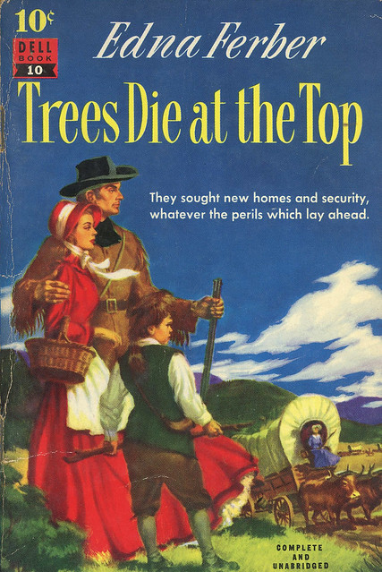 Dell 10 Cent Books 10 - Edna Ferber - Trees Die at the Top