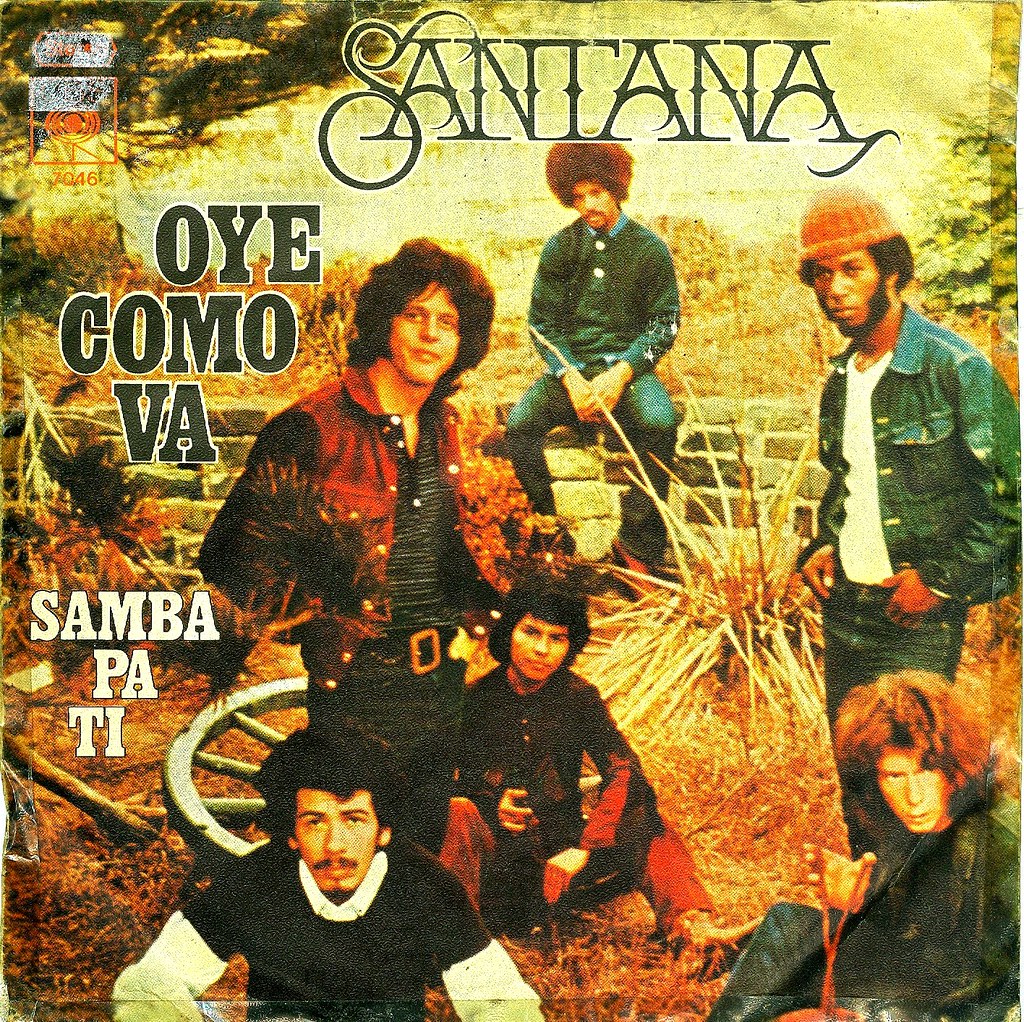 8 Santana Oye Como Va D 1971 A Song From Tito Puen Flickr Read or print original oye como va lyrics 2021 updated! https www flickr com photos khiltscher 6772596299