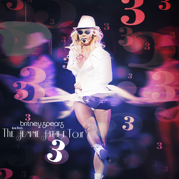 3 - Britney Spears (Live from The Femme Fatale Tour)
