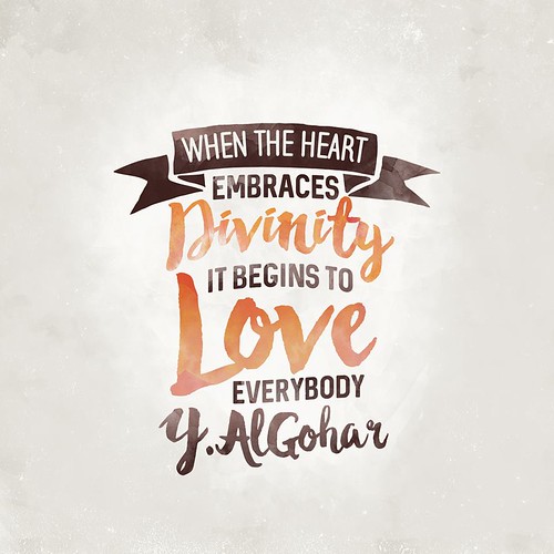 QuoteoftheDay 'When the heart embraces divinity, it begins to love everybody.' - HH Younus AlGohar | by harryjohn2018