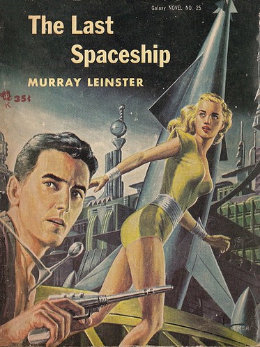 Murray Leinster - The Last Spaceship (Galaxy SF Novel #25, 1955)