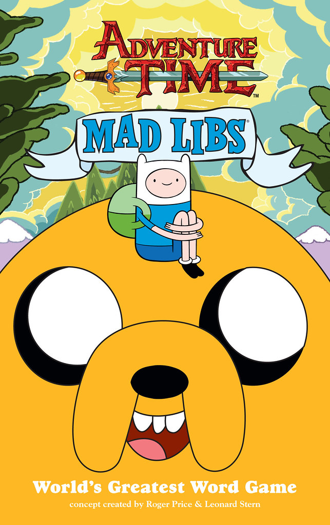 Adventure Time" "Mad Libs" | More here>>> | Fred Seibert | Flickr