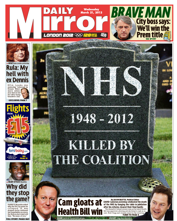 RIP National Health Service, 1948-2012, killed by the coalition...