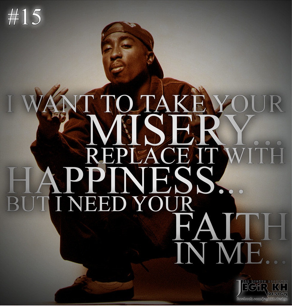 2pac Quotes & Sayings (JEGiR KH Design) | 15- I want to take… | Flickr