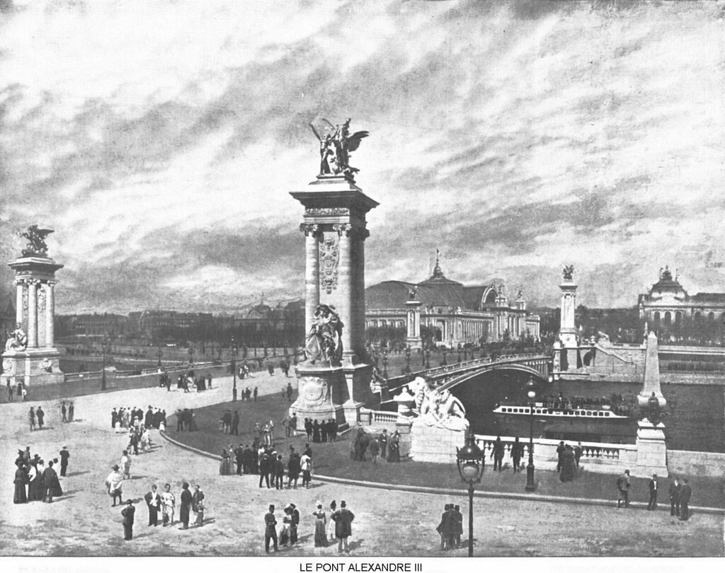 Exposition Universelle 1900 Le Pont Alexandre III 2 | Flickr