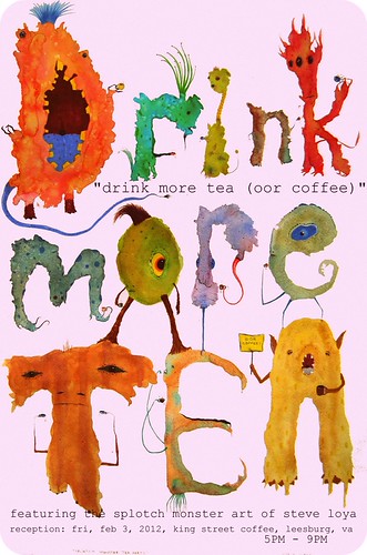 "drink more tea (oor coffee)" art reception postcard | by steve loya