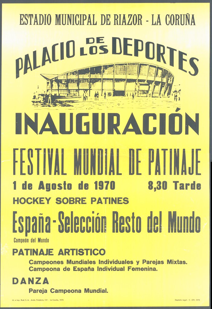 Estadio Municipal de Riazor, La Coruña, Palacio de los Deportes, inauguración : Festival Mundial de Patinaje