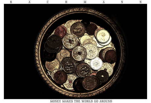 Money makes the world go around!