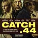 Catch.44 Poster