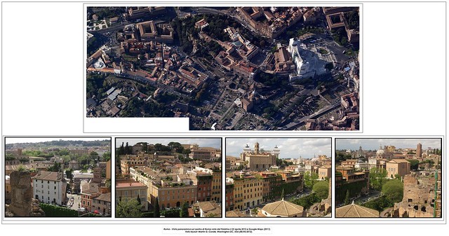 ROMA ARCHEOLOGIA: Vista panoramica del centro di Roma, come si vede dalla pendenza del Palatino il 22 aprile 2012 e GOOGLE MAPS (2011).