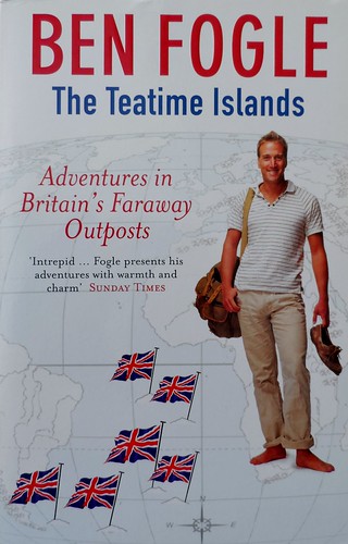 95 The Teatime Islands - Ben Fogle | by The original SimonB