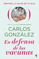 Carlos González, En defensa de las vacunas