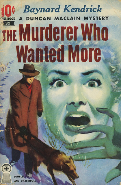 Dell 10 Cent Books 32 - Baynard Kendrick - The Murderer Who Wanted More