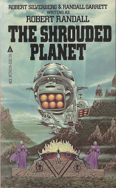 Robert Silverberg & Randall Garrett - The Shrouded Planet (Ace 1982)