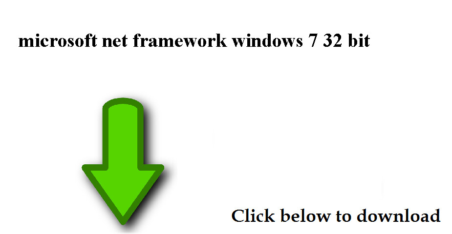 .net framework 1.1 for windows 7 32 bit free download