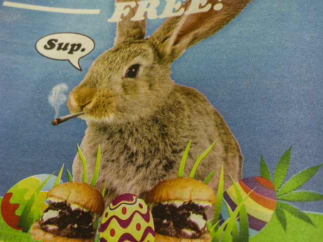 Happy Easter and 420
