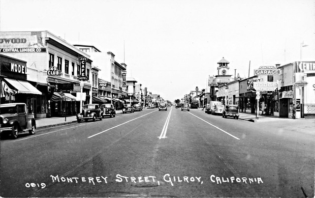Monterey Street, Gilroy CA, 1930s