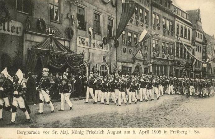 Bergparade vor König Friedrich August III. von Sachsen 1905 in Freiberg