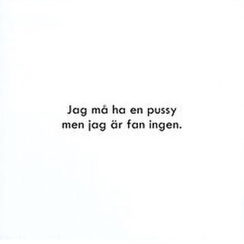 In English "I may have a pussy, but I ain't one!" #girlpower #grlpwr #feminst #quote | by HaCans