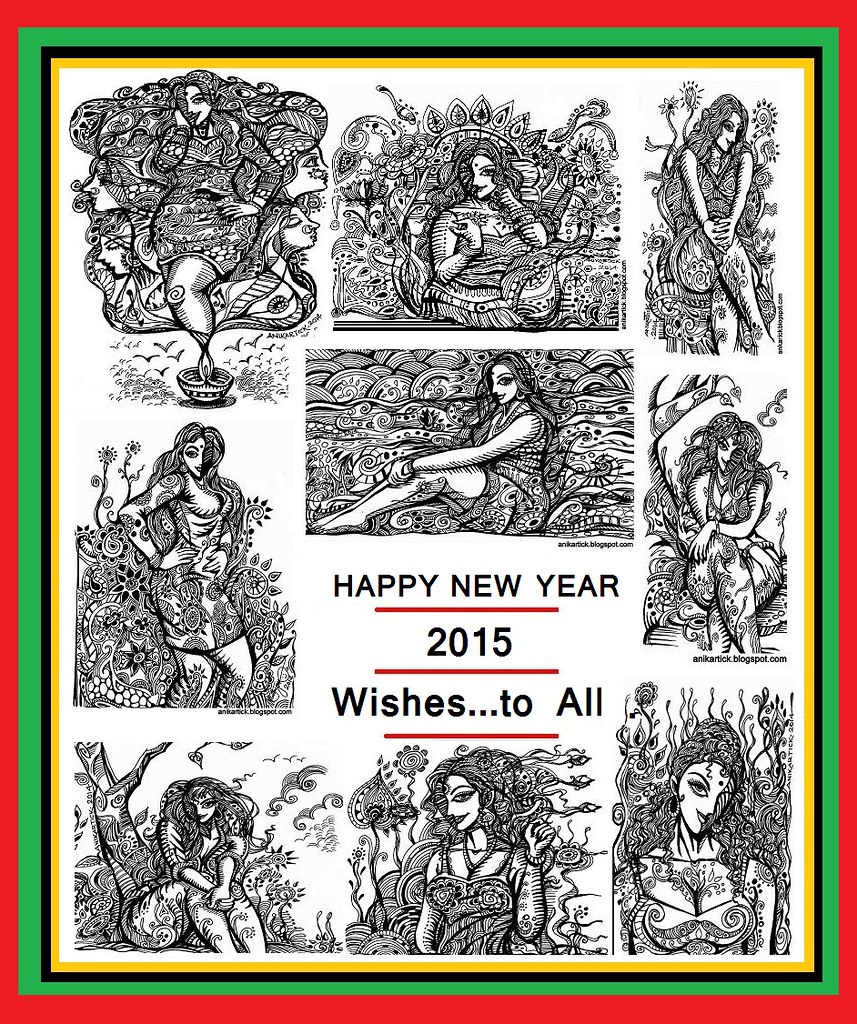 HAPPY NEW YEAR 2015 WISHES TO ALL- Artist Anikartick,Chennai,Tamil Nadu,India