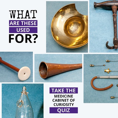 Bleeding bowl or feeding bowl? Dental retraction kit or device used to remove cataracts? Baby bottle or decorative kerosene container for bedside lamp? Welcome to the Medicine Cabinet of Curiosities! Can you guess how these six historic medical devices we