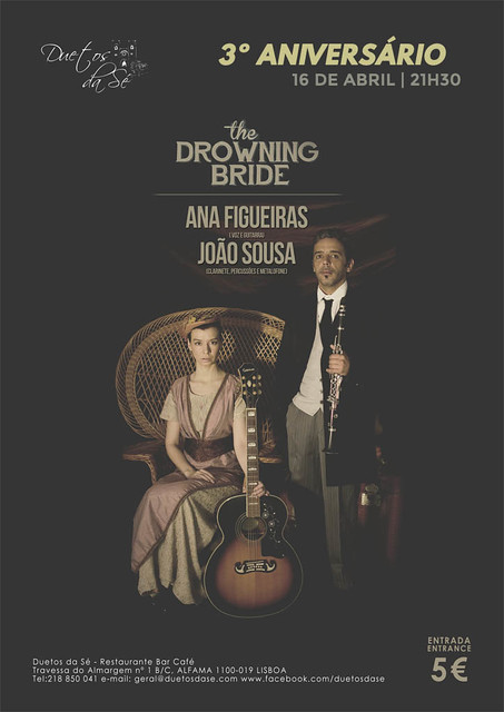 concerto Duetos da Sé - 3º ANIVERSÁRIO - QUINTA-FEIRA 16 ABRIL 2015 - 21h30 - THE DROWNING BRIDE