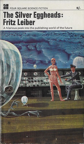 Fritz Leiber - The Silver Eggheads (Four Square 1966)