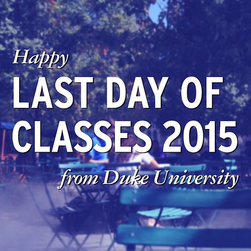 Happy Last Day of Classes, @DukeStudents! #LDOC2015 #PictureDuke