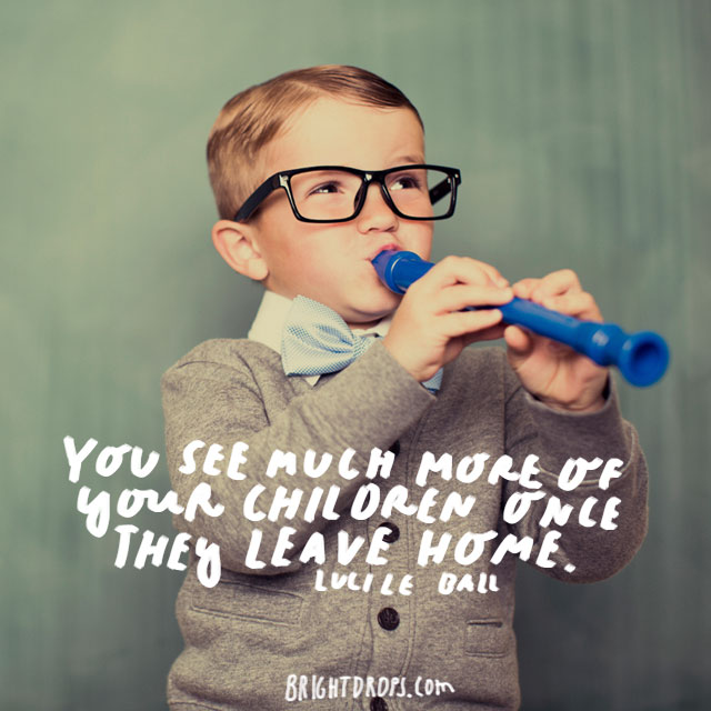 You see much more of your children once they leave home.”… | Flickr