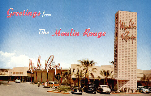 Moulin Rouge Casino, Las Vegas, Nevada